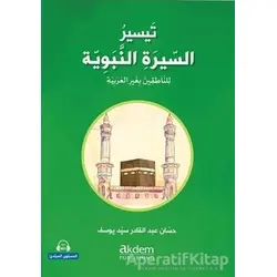 Teysiru’s-Sirati’n-Nebeviyye (Arapça Kolay Siyer) Başlangıç Seviye - Kolektif - Akdem Yayınları