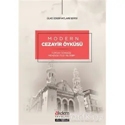 Modern Cezayir Öyküsü - Turgay Gökgöz - Akdem Yayınları