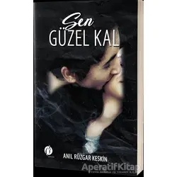 Sen Güzel Kal - Anıl Rüzgar Keskin - Herdem Kitap