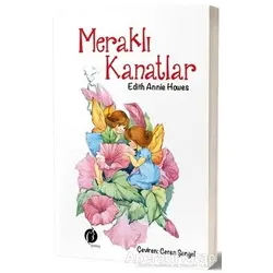 Meraklı Kanatlar - Annie Hawes - Herdem Kitap