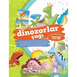 Dinozorlar Çağı - Gülsüm Öztürk - Kariyer Yayınları