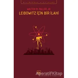 Leibowitz İçin Bir İlahi - Walter M. Miller. JR. - İthaki Yayınları