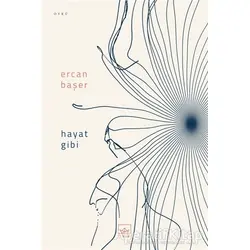 Hayat Gibi - Ercan Başer - İthaki Yayınları