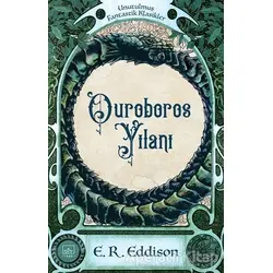 Ouroboros Yılanı - E. R. Eddison - İthaki Yayınları