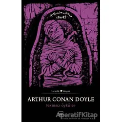 Tekinsiz Öyküler - Sir Arthur Conan Doyle - İthaki Yayınları