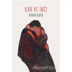 Kar ve İnci - Nihan Kaya - İthaki Yayınları