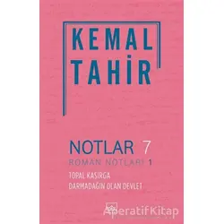 Notlar 7 - Roman Notları 1 - Kemal Tahir - İthaki Yayınları