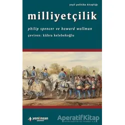 Milliyetçilik - Philip Spencer - Yeni İnsan Yayınevi