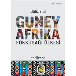 Güney Afrika - Güliz Elal - Yeni İnsan Yayınevi