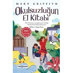 Okulsuzluğun El Kitabı - Mary Griffith - Yeni İnsan Yayınevi
