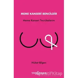 Meme Kanseri Bencildir - Nüket Bilgen - Yeni İnsan Yayınevi