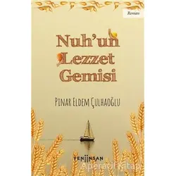 Nuh’un Lezzet Gemisi - Pınar Eldem Çulhaoğlu - Yeni İnsan Yayınevi