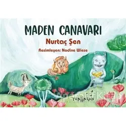 Maden Canavarı - Nurtaç Şen - Yeni İnsan Yayınevi