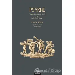 Psykhe - Erwin Rohde - Pinhan Yayıncılık
