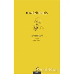 Metafiziğe Giriş - Henri Bergson - Pinhan Yayıncılık