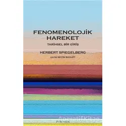 Fenomenolojik Hareket - Herbert Spiegelberg - Pinhan Yayıncılık
