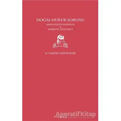Doğal Hukuk Sorunu - O. Vahdet İşsevenler - Pinhan Yayıncılık