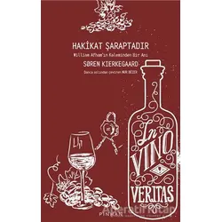 Hakikat Şaraptadır - Soren Kierkegaard - Pinhan Yayıncılık