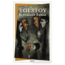 Kreutzer Sonat - Lev Nikolayeviç Tolstoy - Zeplin Kitap