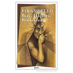 Biri, Hiçbiri, Binlercesi - Luigi Pirandello - Zeplin Kitap