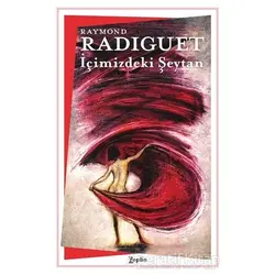 İçimizdeki Şeytan - Raymond Radiguet - Zeplin Kitap