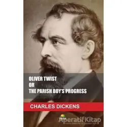 Oliver Twist or The Parish Boys Progress - Charles Dickens - Tropikal Kitap - Dünya Klasikleri