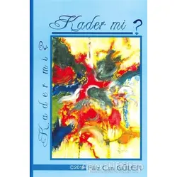 Kader mi ? - Filiz Can Güler - Tunç Yayıncılık