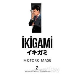İkigami Cilt 2 - Motoro Mase - Marmara Çizgi