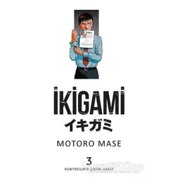 İkigami Cilt 3 - Motoro Mase - Marmara Çizgi