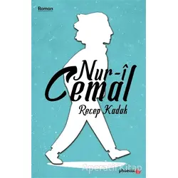 Nur-i Cemal - Recep Kadak - Phoenix Yayınevi
