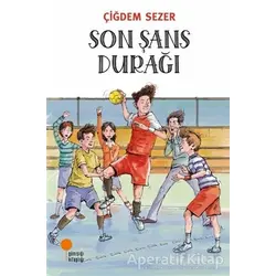 Son Şans Durağı - Çiğdem Sezer - Günışığı Kitaplığı