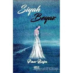 Siyah Beyaz - Pınar Bağcı - Gece Kitaplığı