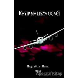 Kayıp Malezya Uçağı - Hayrettin Maral - Gece Kitaplığı