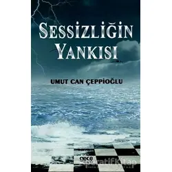 Sessizliğin Yankısı - Umut Can Çeppioğlu - Gece Kitaplığı