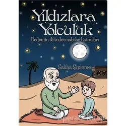 Yıldızlara Yolculuk - Saliha Şipleme - Çimke Yayınevi