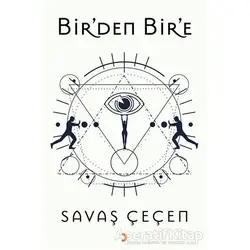 Bir’den Bir’e - Savaş Çeçen - Cinius Yayınları