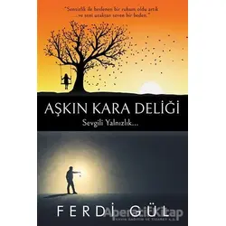 Aşkın Kara Deliği - Ferdi Gül - Cinius Yayınları