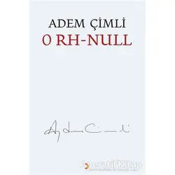 0 RH - Null - Adem Çimli - Cinius Yayınları