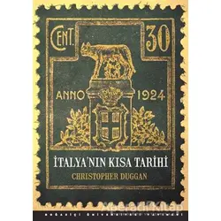 İtalyanın Kısa Tarihi - Christopher Duggan - Boğaziçi Üniversitesi Yayınevi