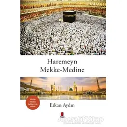 Haremeyn Mekke - Medine - Erkan Aydın - Kapı Yayınları