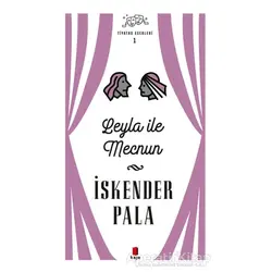 Leyla ile Mecnun - Tiyatro Eserleri 1 - İskender Pala - Kapı Yayınları