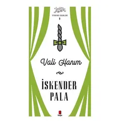 Vali Hanım (Ciltli) - İskender Pala - Kapı Yayınları
