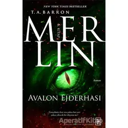 Merlin - Avalon Ejderhası 6. Kitap - T. A. Barron - Parodi Yayınları