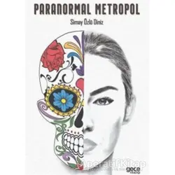 Paranormal Metropol - Simay Özlü Diniz - Gece Kitaplığı