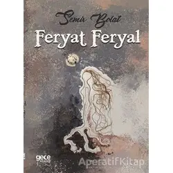 Feryat Feryal - Semir Bolat - Gece Kitaplığı