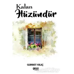 Kalan Hüzündür - Gurbet Kılıç - Gece Kitaplığı