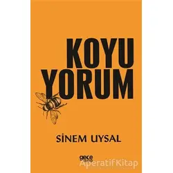 Koyu Yorum - Sinem Uysal - Gece Kitaplığı