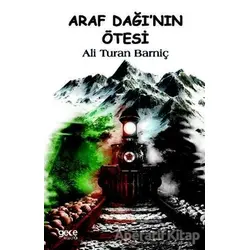Araf Dağının Ötesi - Ali Turan Barniç - Gece Kitaplığı