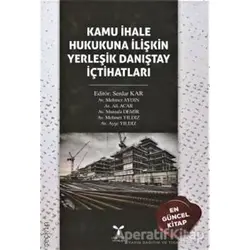 Kamu İhale Hukukuna İlişkin Yerleşik Danıştay İçtihatları - Kolektif - Umuttepe Yayınları