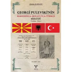 Georgi Pulevskinin Makedonca-Arnavutça-Türkçe Sözlüğü - Abidin Karasu - Umuttepe Yayınları